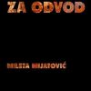 Bez rupe za odvod - Mileta Mijatović | Rende